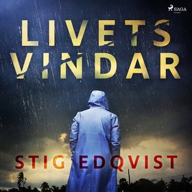 Livets vindar (ljudbok) av Stig Edqvist