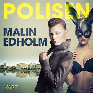 Polisen - erotisk novell (ljudbok) av Malin Edh