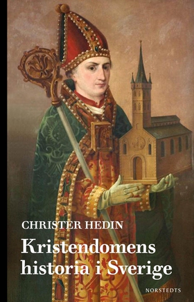Kristendomens historia i Sverige (e-bok) av Chr