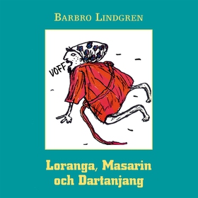 Loranga, Masarin och Dartanjang (ljudbok) av Ba