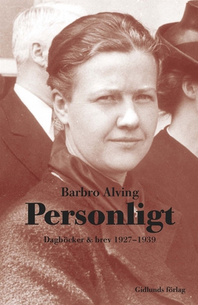 Personligt : Dagböcker och brev 1927-1939 (e-bo