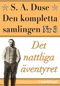 S. A. Duse: Den kompletta samlingen Nr 3 – Det nattliga äventyret. Återutgivning av detektivroman från 1935