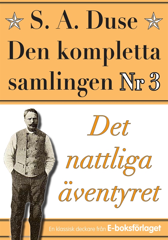 S. A. Duse: Den kompletta samlingen Nr 3 – Det nattliga äventyret. Återutgivning av detektivroman från 1935