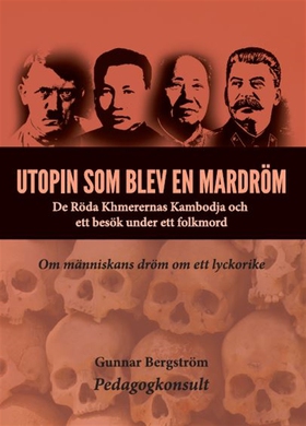 Utopin som blev en mardröm (e-bok) av Gunnar Be