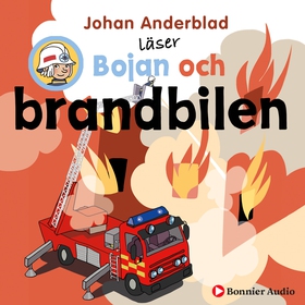 Bojan och brandbilen (ljudbok) av Johan Anderbl
