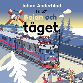 Bojan och tåget (ljudbok) av Johan Anderblad