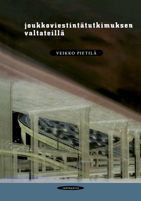 Joukkoviestintätutkimuksen valtateillä (e-bok) 