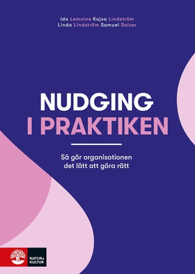 Nudging i praktiken : Så gör organisationen det