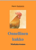 Onnellinen kukko: Matkakertomus