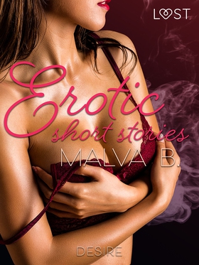 Desire - erotic short stories (e-bok) av Malva 