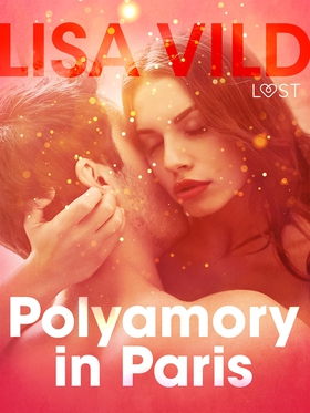 Polyamory in Paris - Erotic Short Story (e-bok)
