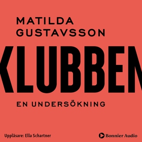 Klubben (ljudbok) av Matilda Voss Gustavsson, M