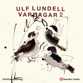 Vardagar 2 (ljudbok) av Ulf Lundell