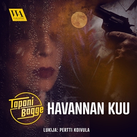 Havannan kuu (ljudbok) av Tapani Bagge