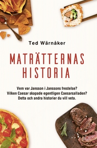 Maträtternas historia (e-bok) av Ted Wärnåker