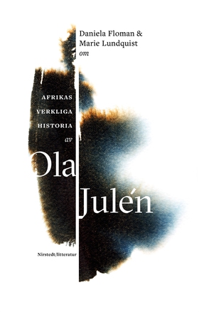 Om Afrikas verkliga historia av Ola Julén (e-bo