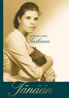 Tänään (e-bok) av Sirkka-Liisa Taskinen