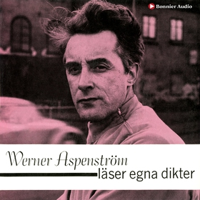 Werner Aspenström läser egna dikter (ljudbok) a