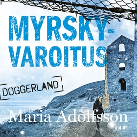 Myrskyvaroitus (ljudbok) av Maria Adolfsson