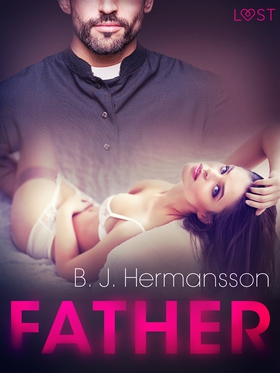 Father - Erotic Short Story (e-bok) av B. J. He