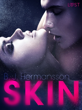 Skin - Erotic Short Story (e-bok) av B. J. Herm