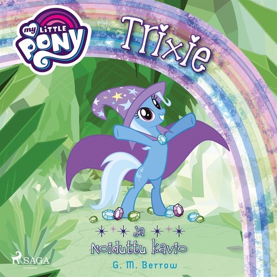 My Little Pony - Trixie ja Noiduttu kavio