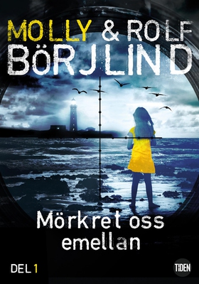 Mörkret oss emellan. 1 (e-bok) av Rolf Börjlind