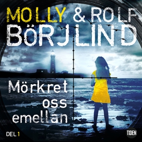 Mörkret oss emellan. 1 (ljudbok) av Rolf Börjli