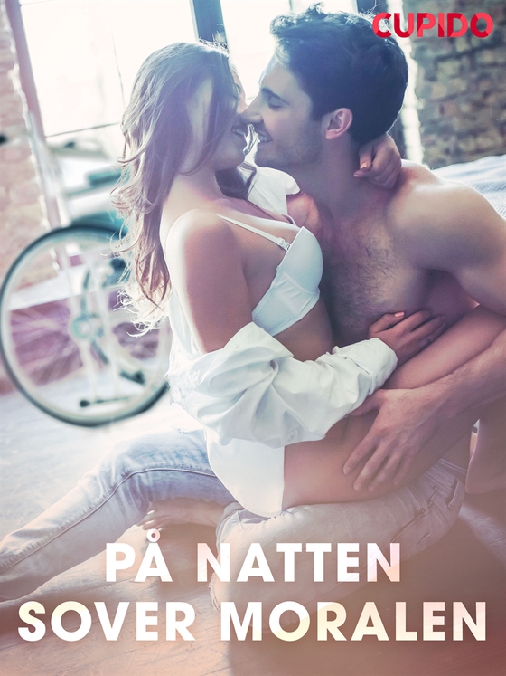 På natten sover moralen (e-bok) av Cupido