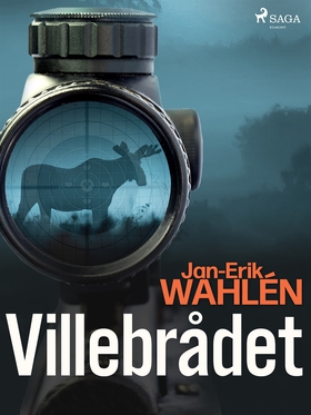 Villebrådet (e-bok) av Jan-Eric Wahlén