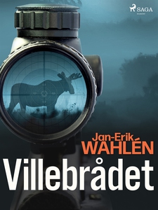 Villebrådet (e-bok) av Jan-Eric Wahlén