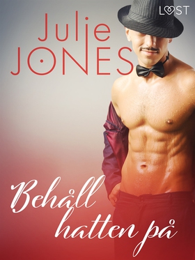 Behåll hatten på - erotisk novell (e-bok) av Ju