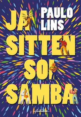 Ja sitten soi samba (e-bok) av Paulo Lins