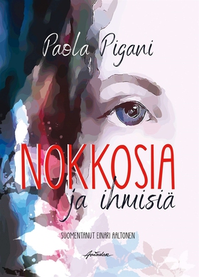 Nokkosia ja ihmisiä (e-bok) av Paola Pigani