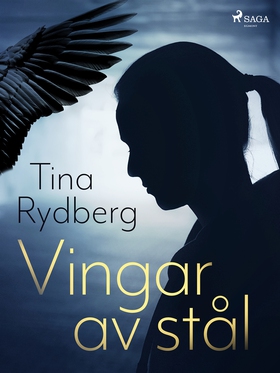 Vingar av stål (e-bok) av Tina Rydberg