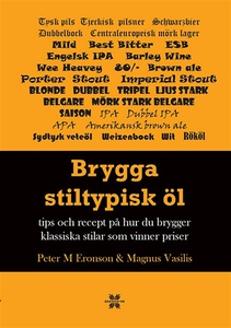 Brygga stiltypisk öl : Tips och recept på hur d