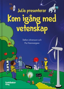 Julia presenterar : kom igång med vetenskap (lj