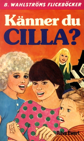 Cilla 1 - Känner du Cilla? (e-bok) av Ritva Ewe