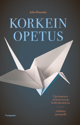 Korkein opetus (e-bok) av Juha Himanka