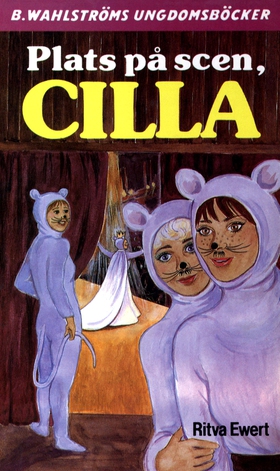 Cilla 3 - Plats på scen, Cilla (e-bok) av Ritva
