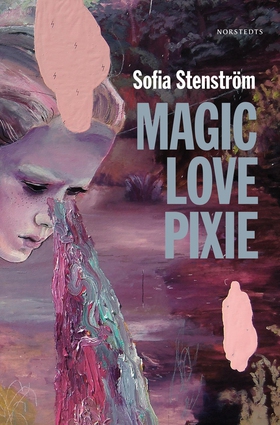 Magic Love Pixie (e-bok) av Sofia Stenström