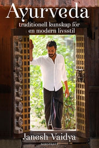 Ayurveda - traditionell kunskap för en modern l