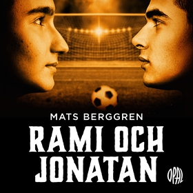 Rami och Jonatan (ljudbok) av Mats Berggren