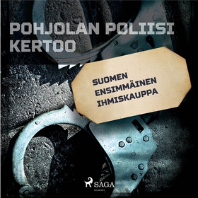 Suomen ensimmäinen ihmiskauppa (ljudbok) av Eri