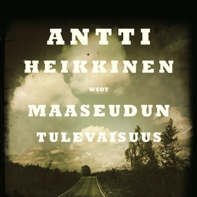 Maaseudun tulevaisuus (ljudbok) av Antti Heikki