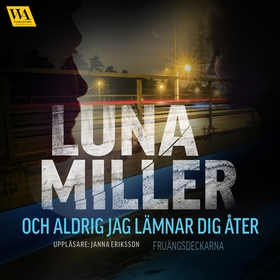 Och aldrig jag lämnar dig åter (ljudbok) av Lun