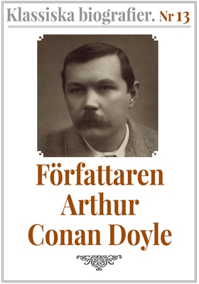 Klassiska biografier 13: Författaren Arthur Con