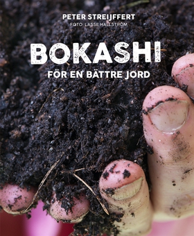 Bokashi – för en bättre jord (e-bok) av Peter S