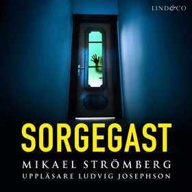 Sorgegast (ljudbok) av Mikael Strömberg