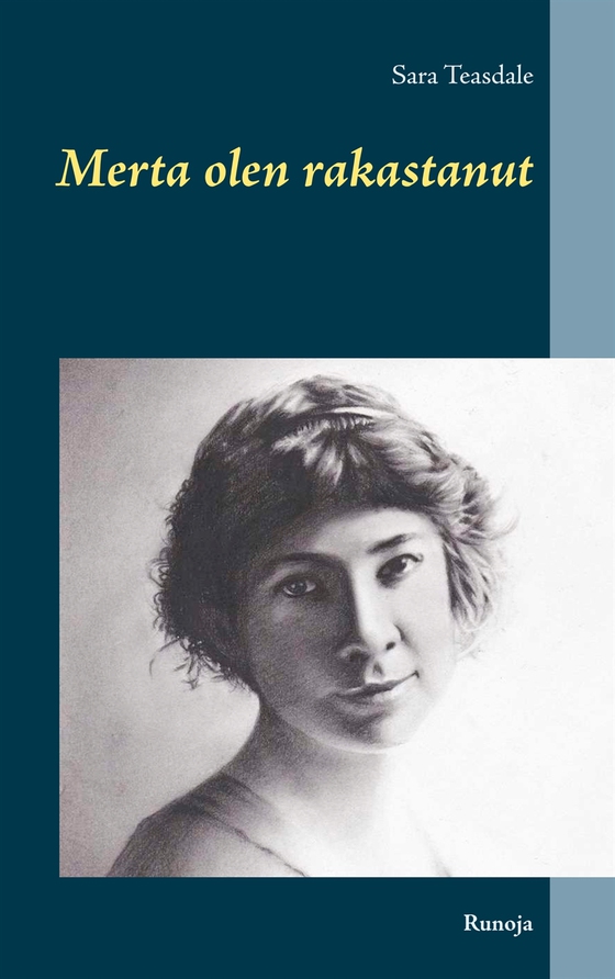 Merta olen rakastanut: Runoja